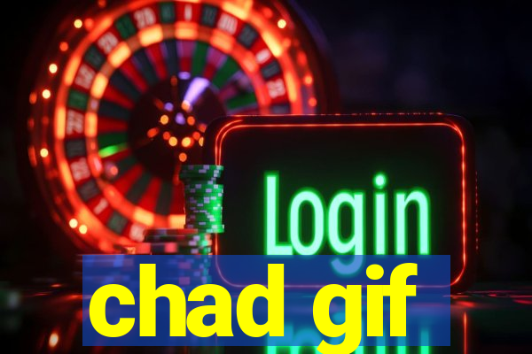 chad gif